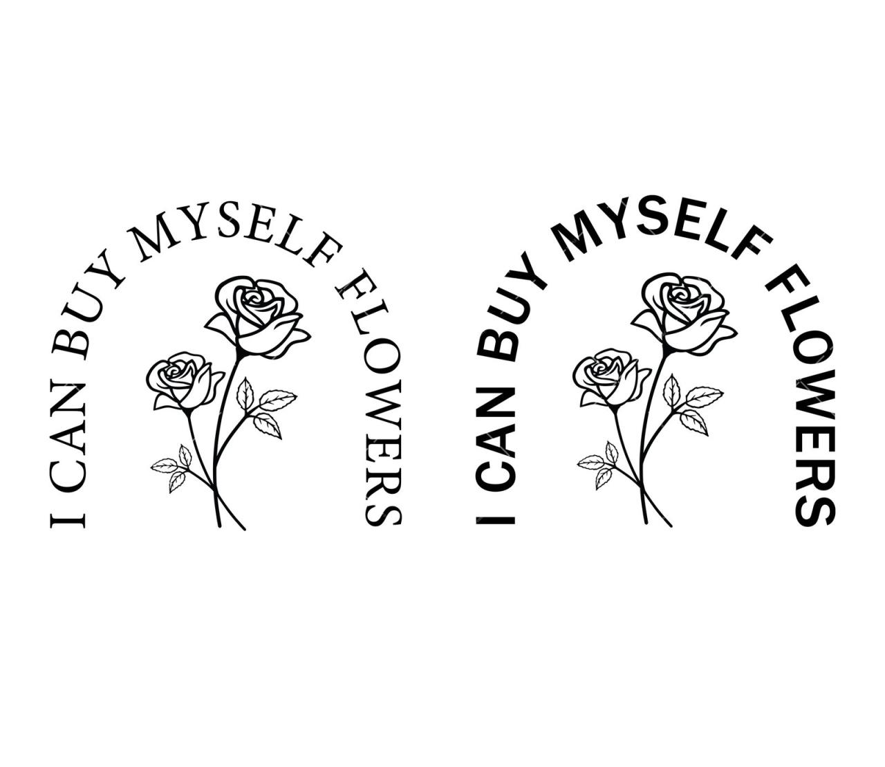 I can buy myself flowers SVG Bundle, PNG, PDF, Miley Cyrus, Valentine’s ... I can buy myself flowers SVG Bundle, PNG, PDF, Miley Cyrus, Valentine’s ...
