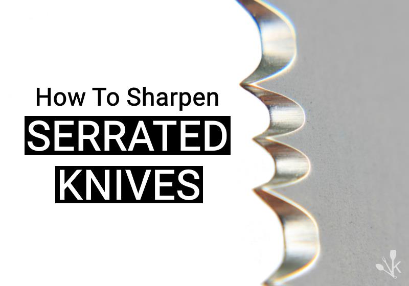 How to sharpen serrated knives